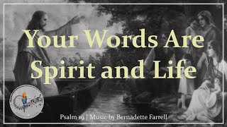 Your Words Are Spirit and Life  Bernadette Farrell  Catholic Hymn  Choir w Lyrics [upl. by Beckett265]