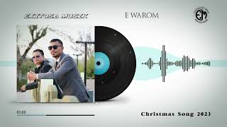 Christmas Song 2023  EWarom  Exitosa Musik [upl. by Peyton390]