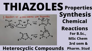 Thiazoles  Synthesis and Reactions  Heterocyclic Compounds  MSc Chemistry 3rd semester [upl. by Rexanne]