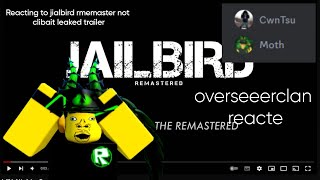 Reacting to Jailbird Remastered of Remaster Trailer [upl. by Werbel]