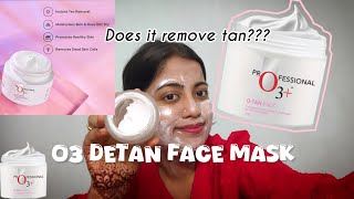 O3 detan face mask Review  Bright skin  Face mask  parlour glow at home [upl. by Errick889]