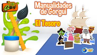 Manualidades de Gorgui El Tesoro [upl. by Cantlon559]