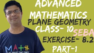 Exercise 82 Question number 1 to 5 Chapter 8 Plane Geometry Advanced Maths Class 10 Seba PART1 [upl. by Douty71]