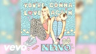 NERVO  Youre Gonna Love Again Audio [upl. by Ardnazil]