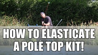 How To Elasticate A Pole Top Kit [upl. by Lledualc]