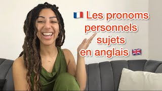 🇫🇷 Anglais les pronoms personnels sujets 🇬🇧 [upl. by Pancho]