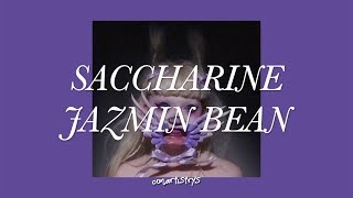 Saccharine by Jazmin Bean — Lyrics [upl. by Woothen]