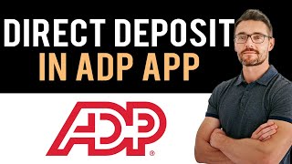 ✅ How to set up direct deposit in ADP app Full Guide [upl. by Nitsew]