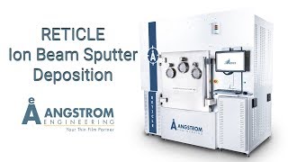 Reticle  Ion Beam Sputter Deposition [upl. by Reggis988]