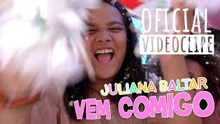 Vem comigo  Juliana Baltar Clipe Oficial [upl. by Moclam895]