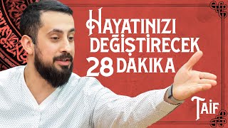 Hayatınızı Değiştirecek 28 Dakika  Taif Mehmedyildiz [upl. by Ahsienat]