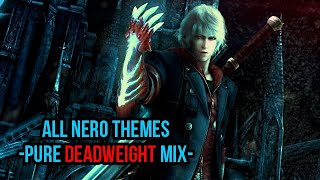 Devil May Cry  All Nero Themes  Pure Deadweight MIX 2008  2019 [upl. by Agatha]