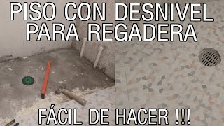 PISO CON DESNIVEL PARA REGADERA FACIL DE HACER [upl. by Checani558]