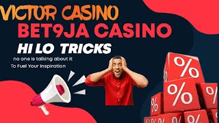 BET9JA CASINO TRICKS  HI LO  YOU MUST WATCH [upl. by Godden]