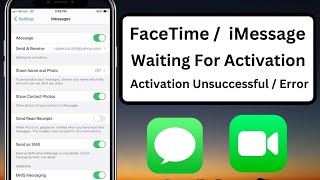 Fix iMessage Activation Error  Facetime Waiting for Activation  Activation Unsuccessful  iOS 17 [upl. by Eiveneg]