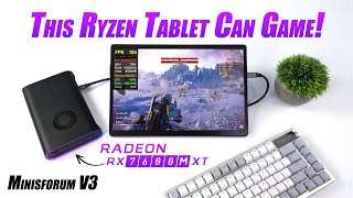 We Added A Powerful eGPU To The New Minisforum V3 Ryzen Tablet Now Its Crazy FAST [upl. by Korrie]