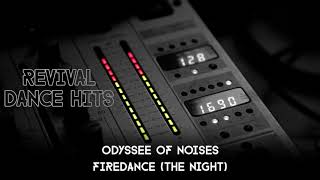 Odyssee Of Noises  Firedance The Night HQ [upl. by Eppes457]