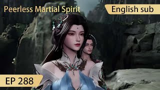 Eng Sub Peerless Martial Spirit EP288 [upl. by Amian377]