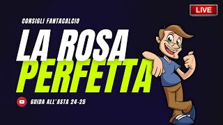 LA ROSA PERFETTA al FANTACALCIO  Consigli Asta Fantacalcio 202425 [upl. by Mikkel]