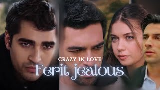 Ferit jealous  Crazy In Love [upl. by Lebana827]