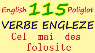 115 VERBE ENGLEZE Cel mai FRECVENT folosite English Verbs English Poliglot [upl. by Atikan]