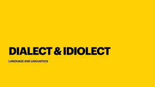 Dialect and Idiolect [upl. by Olivier715]