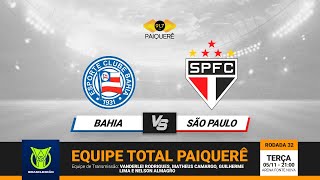 BAHIA X SÃO PAULO  BRASILEIRÃO  TERÇA  05112024 [upl. by Lemrac881]