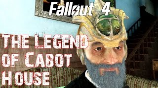 Fallout 4 The Legend of Cabot House [upl. by Nerej]