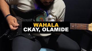 Wahala Chords  Ckay Olamide [upl. by Blandina]