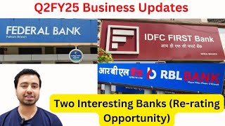 Q2FY25 Business UpdatesTwo Interesting Undervalued Banks IDFC First AnalysisFederal Bank Analysis [upl. by Setiram80]