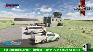 Benbecula Airport EGPL for Microsoft Flight Simulator  MSFS2020 [upl. by Perrine]