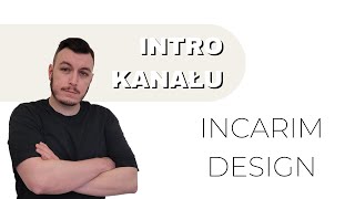 Intro kanału Incarim Design [upl. by Shepp]