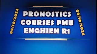 ENGHIEN R1  PRONOSTICS COURSES PMU DU 09102024 [upl. by Call78]