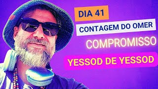 DIA 41  Contagem do Omer  Compromisso  Yessod de Yessod yessod yesod cabala [upl. by Zetra668]