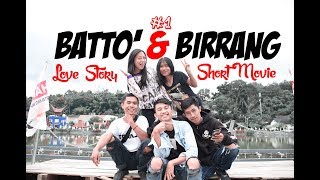 LOVE STORY BATTO amp BIRRANG 1  Film Pendek Toraja Subtitle Indonesia Toraja Short Movie [upl. by Llenaj]