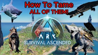 How To Tame ALL CURRENT ARK ADDITIONS CREATURES Simple and quick guide [upl. by Eiro]