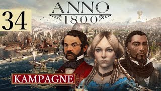 ANNO 1800 ⚓️ Kampagne ►34◄ Schiffe Versenken Extrem ─ Lets Play DEHD [upl. by Ahsinroc]