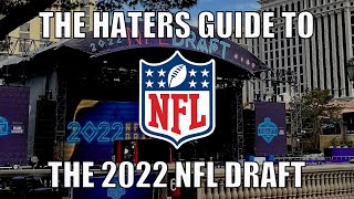 The Haters Guide to the 2022 NFL Draft [upl. by Pelagia]