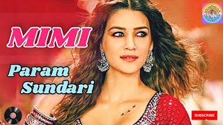 Param Sundari 🔥 Full Song  Mimi  Kriti Sanon  latest hindi song  dance song kritisanon 🎧 [upl. by Sirdna]