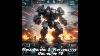 MechWarrior 5 Mercenaries Gameplay 6 All DLC amp MODS [upl. by Floro]