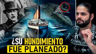 La VERDADERA HISTORIA DETRÁS del HUNDIMIENTO del TITANIC  Documental [upl. by Anilam]