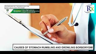 Causes Of Stomach Rumbling And Growling Borborygmi [upl. by Surovy]