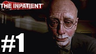 The Inpatient Gameplay Walkthrough Part 1  PS VR  Until Dawn Prequel [upl. by Ettenahc]