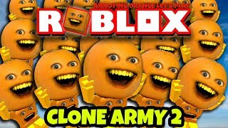 Roblox CLONE ARMY 2 1 🍊🍊🍊🍊🍊🍊🍊🍊🍊🍊🍊🍊🍊 Annoying Orange [upl. by Brock401]