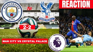 Man City vs Crystal Palace 22 Live Stream Premier League Football EPL Match Score react Highlights [upl. by Aisereht204]