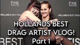 I WENT TO HOLLANDS BEST DRAG ARTIST Part 1 [upl. by Jadwiga30]