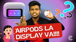 EXCLUSIVE  I Tried UNRELEASED AirPods 3 PRO with a DISPLAY  classikos [upl. by Jefferey]