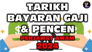 Tarikh Gaji dan Pencen 2024 Penjawat Awam [upl. by Courtenay53]