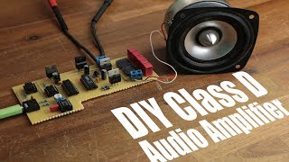 DIY Class D Audio Amplifier [upl. by Johann]