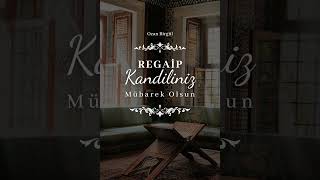 REGAİP KANDİLİ MESAJLARI 2024 RESİMLİ İLAHİLİ VİDEOLARI [upl. by Tadio]